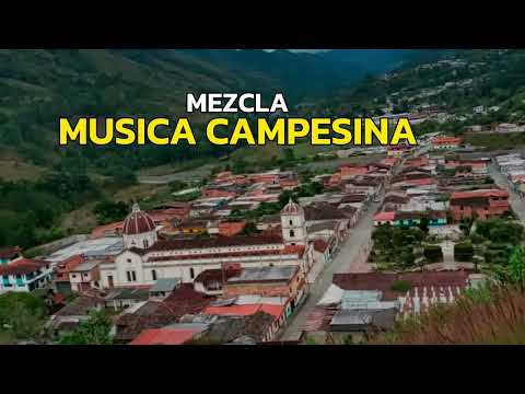 Mezclas Musica Campesina (Alegres Parranderos, Grupo Chacantor, Serrania, Racnheritos y mas)