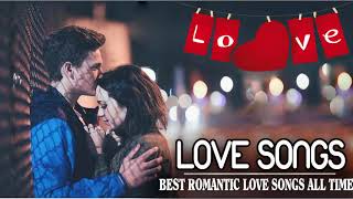 Best Romantic Nonstop Love Songs Collection -  Most Beautiful Love Songs New Playlist 2017