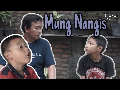 Bakar Eps 27 : Mung Nangis