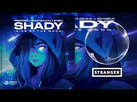 Prezioso x Blasterjaxx x Shibui - Shady (Extended Mix)