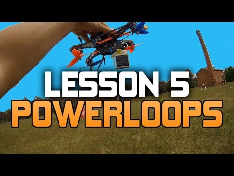 HOW TO FLY A FPV RACE DRONE. UAVFUTURES FLIGHTSCHOOL lesson 5 powerloops
