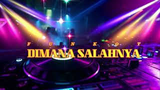 Download lagu Funkot Dimana Salahnya mp3