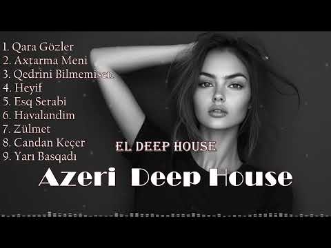 Azəri EDM Deep House [Azeri Bass Remix]