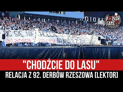 "CHODŹCIE DO LASU" - relacja z 92. derbów Rzeszowa [LEKTOR] (12.04.2024 r.)