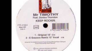 Mr Timothi Feat. Donica Thornton - Keep Rockin (E-Smoove Dub Mix )