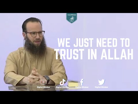 We just need to Trust in Allah - Yusha Evans