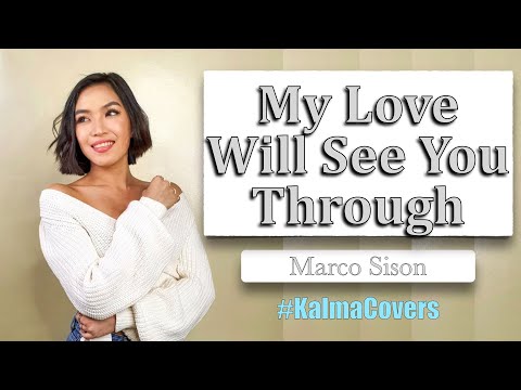 My Love Will See You Through - Marco Sison | Cover By Jeniffer Maravilla | Kalma Covers
