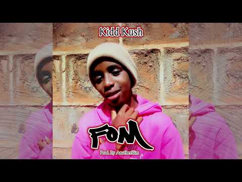 Kidd Kush Ke. - Fom_Prod. By AnotherSlim (Official Audio)