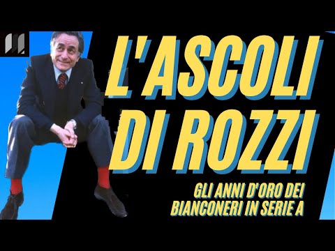 Rozzi's ASCOLI: Serie A, the Picchio's golden years