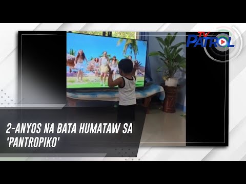 2-anyos na bata humataw sa 'Pantropiko' Star Patrol