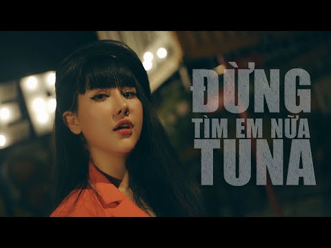 Đừng tìm em nữa - Tú Na