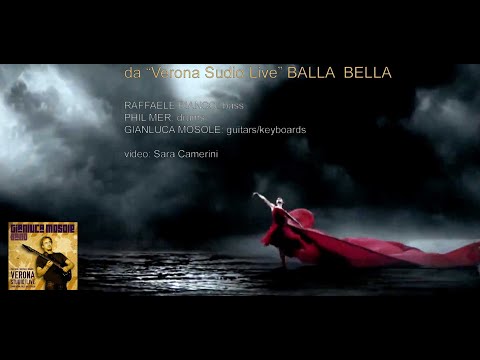 Gianluca Mosole - Balla Bella ((VeronaStudioLive'13)