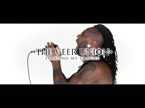 The Veer Union - "Standing My Ground" (Official Video)