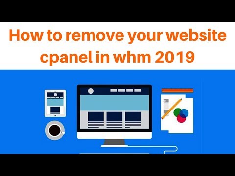 How to remove your website cpanel in whm 2019
