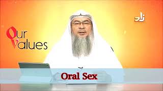 Is Oral Sex Permissible in Islam? - Sheikh Assim Al Hakeem