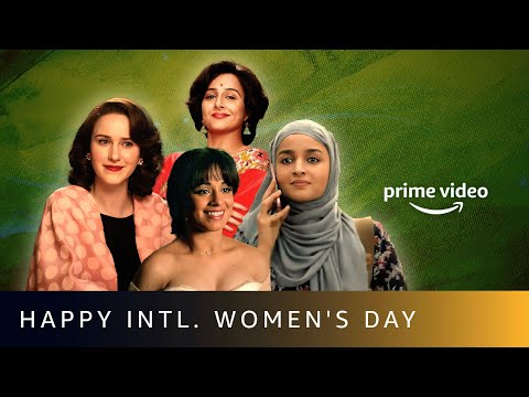Happy International Women's Day 2022 | Amazon Prime Video