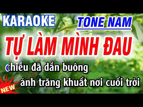 karaoke Tự Làm Mình Đau - tone Nam - st Nguyễn An Nhiên || karaoke Thanh Trà