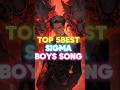 TOP 5 Sigma Male Song For Sigma Boys Attitude Sigma Song