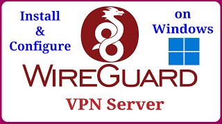 Download the video "WireGuard - Install and Configure WireGuard VPN Server on Windows"
