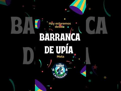 Atentos Barranca de Upía, hoy estaremos estaremos con la dinámica #cazadinerocasanare #Dinamica