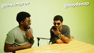 i FIRED my BEST FRIEND! | Not A Podcast ft. Soap