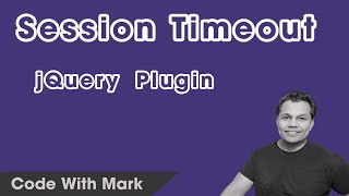 Easily Add Session Timeout With jQuery Plugin - Code With Mark