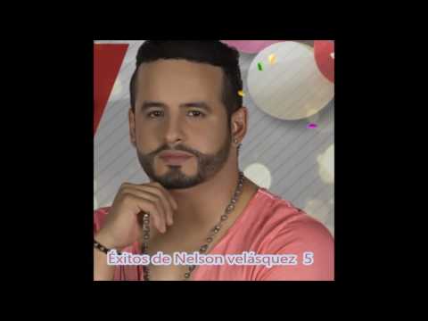 Exitos de Nelson velasquez 5