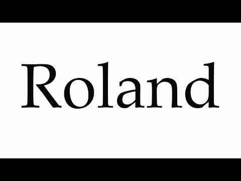 How to Pronounce Roland