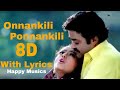 Onnamkili Ponnankili 8D Song with Lyrics|"Kilichundan Mambazham" | Mohan Lal|