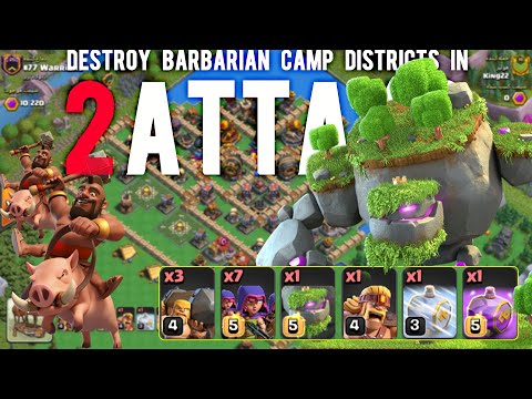 Destroy Barbarian Camp Districts 5 in 2 Attacks | Clan Capital Raid| Clash of Clans