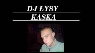DJ Łysy - Kaśka