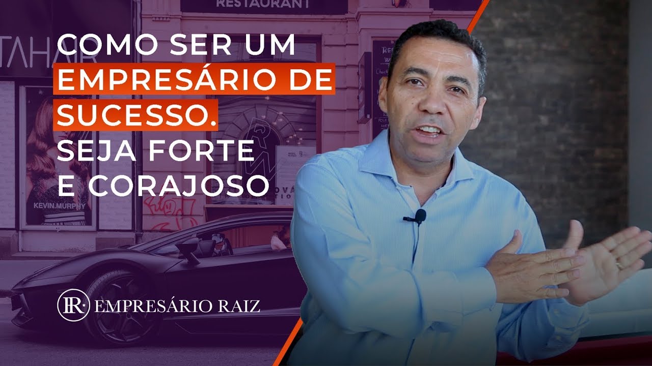 Como ser um empresario bem sucedido #EmpresarioRaiz