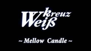 WK - Mellow Candle (Full + Lyrics)