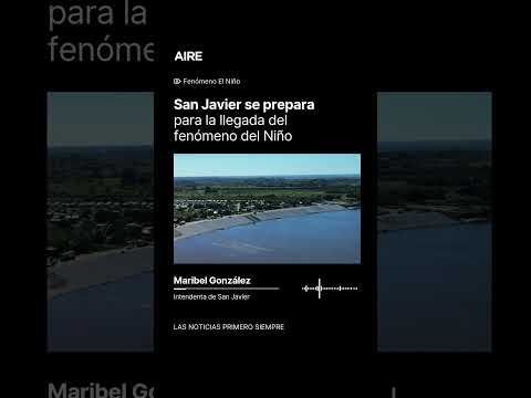 EL NIÑO: cómo se prepara SAN JAVIER para las lluvias intensas 🌧️