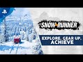 SnowRunner | Explore. Gear Up. Achieve | PS4