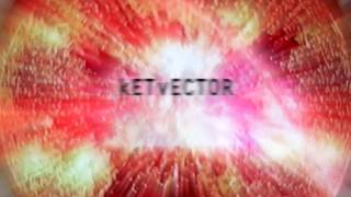 kETvECTOR - Fig. 23-  Video Teaser #3  - Rustblade