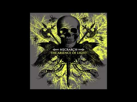 Necrarch - The Absence Of Light