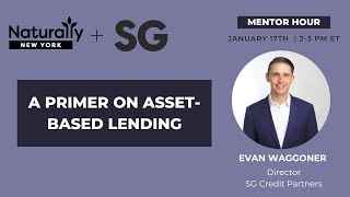A Primer on Asset Based Lending (ABL) presented by SG Credit Partners