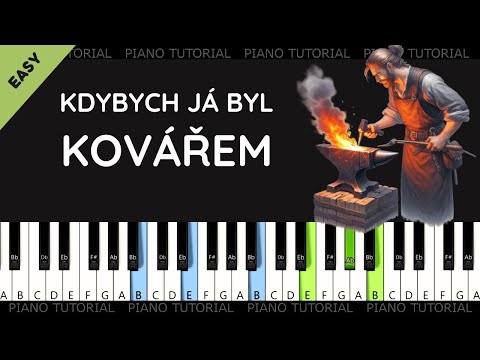 Kdybych já byl kovářem - Petr Spálený (piano tutorial | klavír | akordy | noty | české písničky)