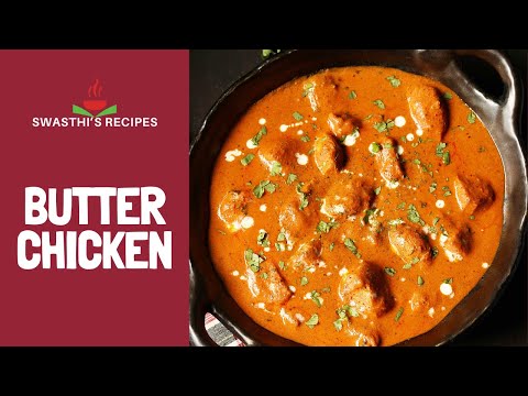 Butter Chicken (Murgh Makhani Recipe)