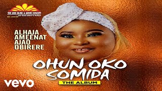 Alhaja Aminat Obirere Ohun Oko Somida Official Vid