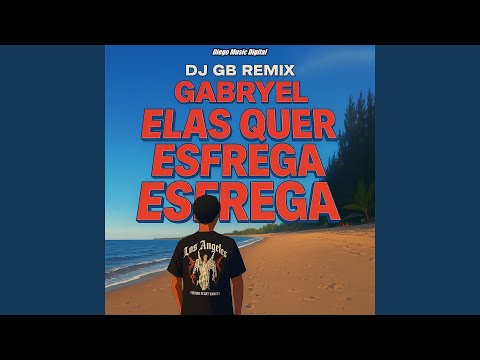 Elas Quer Esfrega Esfrega (Arrochadeira)