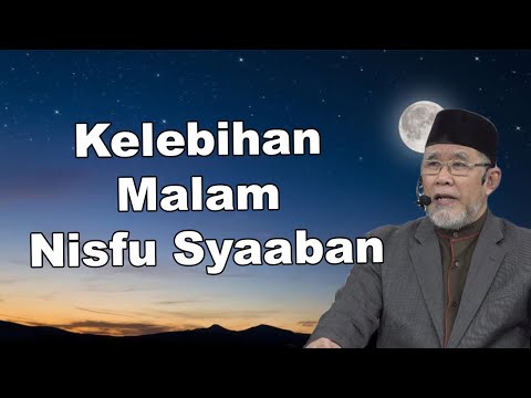 Kelebihan Malam Nisfu Syaaban | Dato' Dr. Danial Zainal Abidin