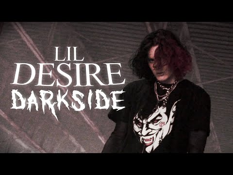 Lil Desire - Darkside (Official Music Video)