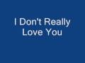 I Don't Really Love You Anymore- The Magnetic Fields