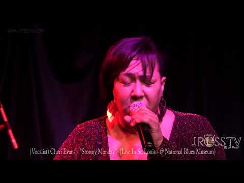 James Ross @ Cheri Evans & Her Band - "Stormy Monday" - www.Jross-tv.com (St. Louis)