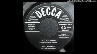 Bill Monroe - In the Pines - 1952 Bluegrass