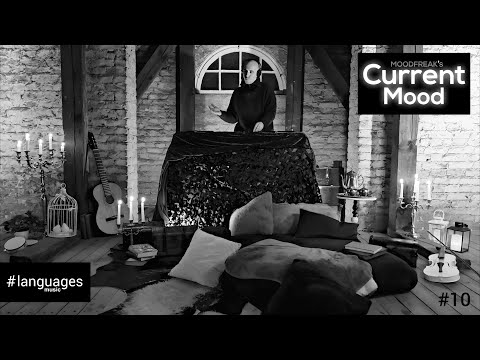 MoodFreak's Current Mood #10 "Cosy" (Berlin Dj Mix, Progressive House & Techno)[languages music]
