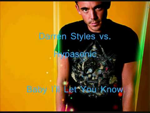 Darren Styles vs. Hypasonic - Baby I'll Let You Know