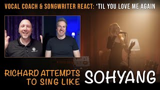 SoHyang Reaction (소향) - 'Till You Love Me Again | Vocal Coach & Songwriter React & Analyze